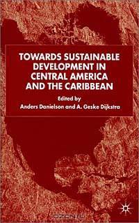 Towards Sustainable Development in Central America and the Caribbean
