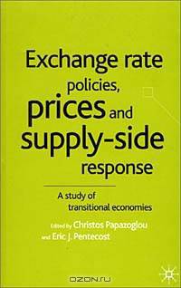 Exchange Rate Policies, Prices and Supply-Side Response: A Study of Transitional Economies