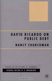 David Ricardo on Public Debt (Studies in the History of Economics)