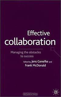 Effective Collaboration: Managing the Obstacles to Success