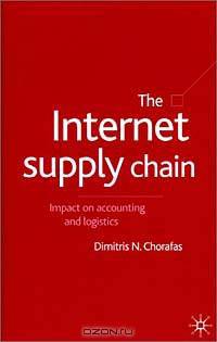 The Internet Supply Chain: Impact on Accounting and Logistics
