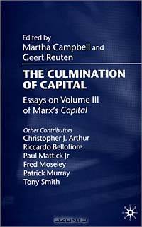 The Culmination of Capital: Essays on Volume III of Marx