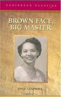 Brown Face, Big Master (Caribbean Classics)