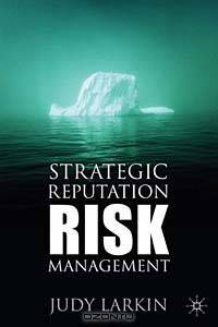 Strategic Reputation Risk Management