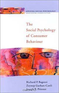 The Social Psychology of Consumer Behaviour (Applying Social Psychology)