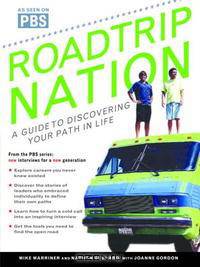 Roadtrip Nation: A Guide to Discovering Your Path in Life