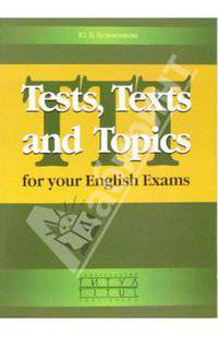 Tests, Texts and Topics for your English Exams