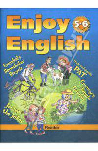 Enjoy english-3. Reader. Книга для чтения к учебнику английского языка для 5-6 кл. общеобразовательных учереждений (при начале обучения с 1-2 класса)