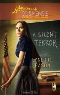 A Silent Terror (High Stakes, Book 1)