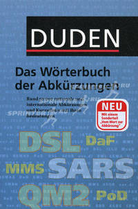 Das Worterbuch der Abkurzungen. Rund 50 000 nationale und internationale Abkurzungen und Kurzworter mit ihren Bedeutungen