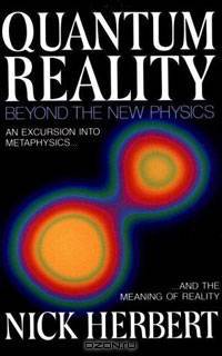Quantum Reality: Beyond the New Physics