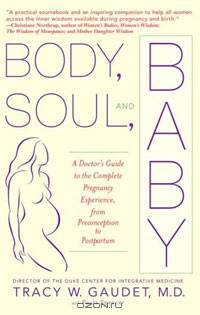 Body, Soul, and Baby: A Doctor