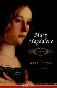 Mary Magdalene : A Biography