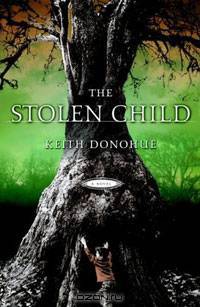 The Stolen Child : A Novel