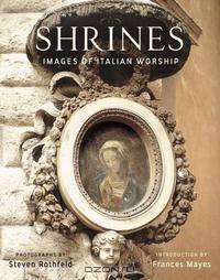 Shrines: Images of Italian Worship