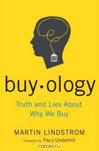 Buyology: Truth and Lies About Why We Buy