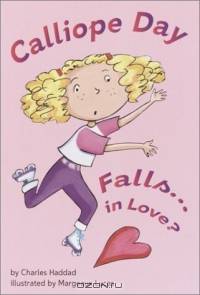 Calliope Day Falls . . . in Love?