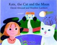 Kate, the Cat and the Moon
