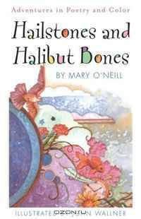 Hailstones and Halibut Bones