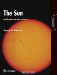 The Sun and How to Observe It (Astronomers
