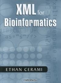 XML for Bioinformatics