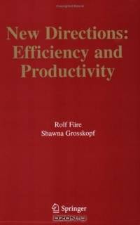 New Directions : Efficiency and Productivity (Studies in Productivity and Efficiency)