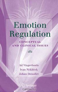 Emotion Regulation: Conceptual and Clinical Issues