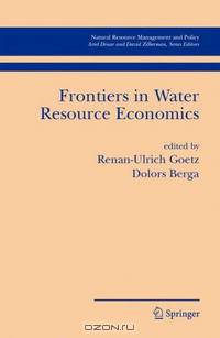 Frontiers in Water Resource Economics (Natural Resource Management and Policy)
