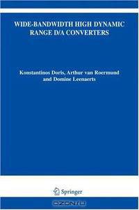 Wide-Bandwidth High Dynamic Range D/A Converters (The International Series in Engineering and Computer Science)