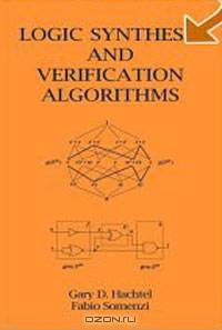 Logic Synthesis and Verification Algorithms