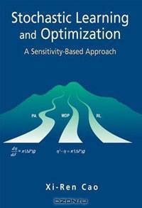 Stochastic Learning and Optimization: A Sensitivity-Based Approach
