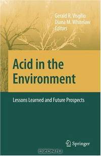 Acid in the Environment: Lessons Learned and Future Prospects