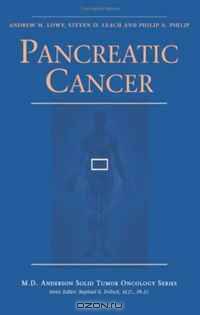 Pancreatic Cancer ( Anderson Solid Tumor Oncology Series)