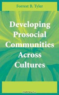 Developing Prosocial Communities Across Cultures