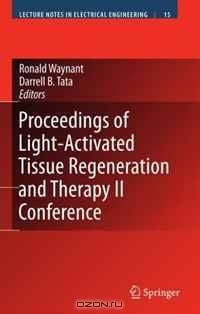 Proceedings of Light-Activated Tissue Regeneration and Therapy Conference (Lecture Notes in Electrical Engineering)