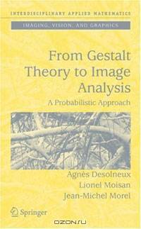 From Gestalt Theory to Image Analysis: A Probabilistic Approach