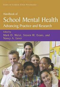Handbook of School Mental Health: Advancing Practice and Research