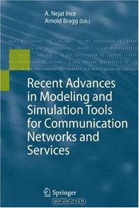 Recent Advances in Modeling and Simulation Tools for Communication Networks and Services