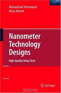 Nanometer Technology Designs: High-Quality Delay Tests