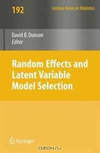Random Effect and Latent Variable Model Selection (Lecture Notes in Statistics)