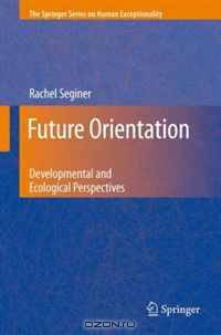 Future Orientation: Developmental and Ecological Perspectives (The Springer Series on Human Exceptionality)
