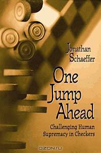 One Jump Ahead: Challenging Human Supremacy in Checkers