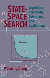 State Space Search: Algorithms, Complexity, Extensions, and Applications