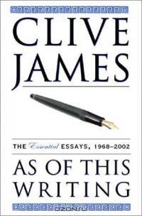 As of This Writing: The Essential Essays, 1968-2002