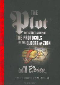 The Plot: The Secret Story Of The Protocols Of The Elders Of Zion