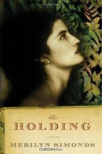 The Holding: A Novel