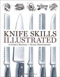 Knife Skills Illustrated: A User