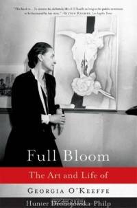 Full Bloom: The Art and Life of Georgia O