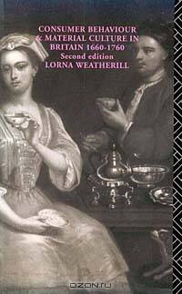 Consumer Behaviour and Material Culture in Britain