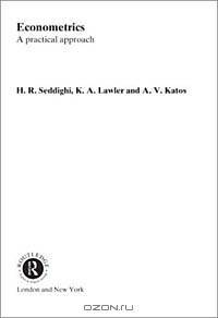 Econometrics : A Practical Approach